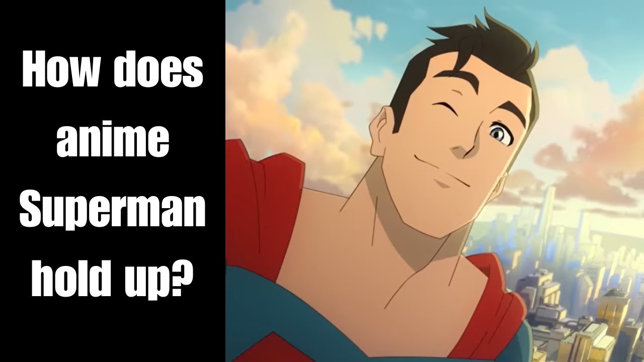 Superman but make it anime (My Adventures with Superman Review)