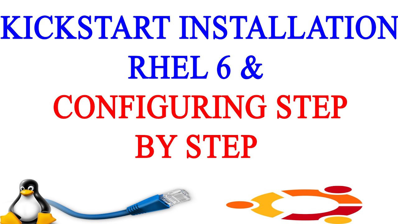 kickstart installation in rhel 6 and configuring in step by step