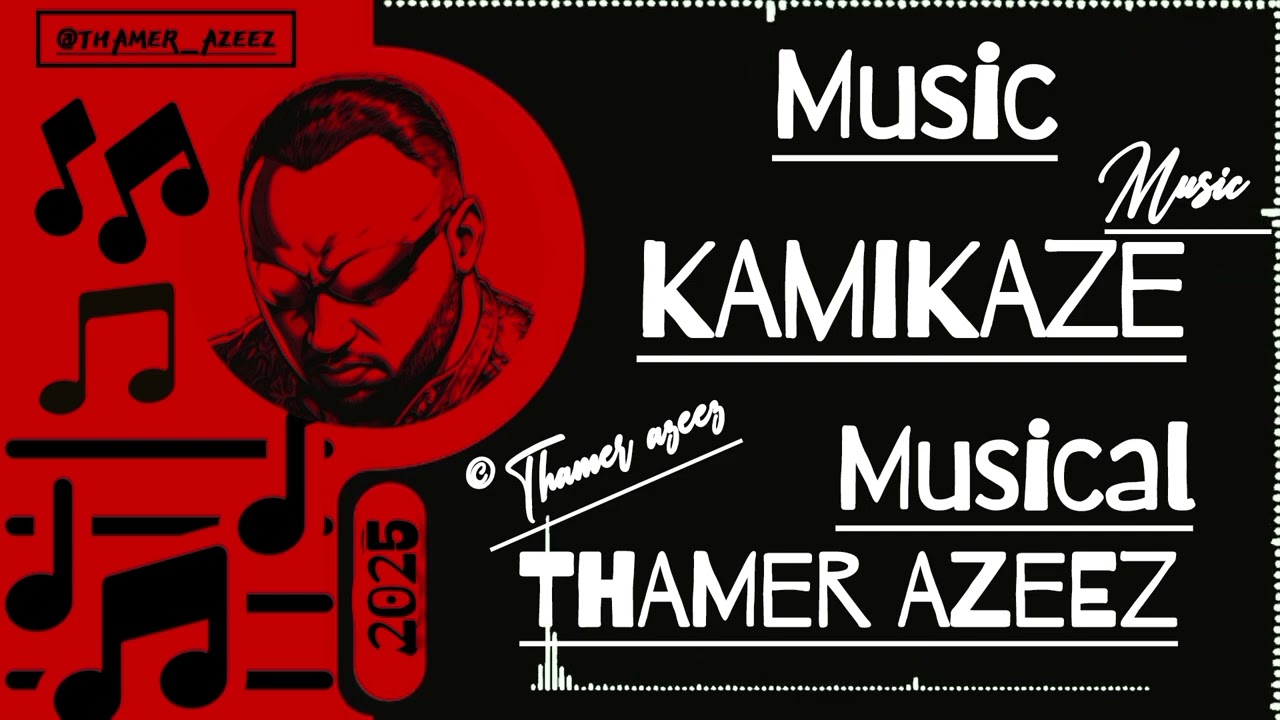 THAMER AZEEZ - KAMIKAZE MUSIC ( OFFICIAL MUSIC ) 2025