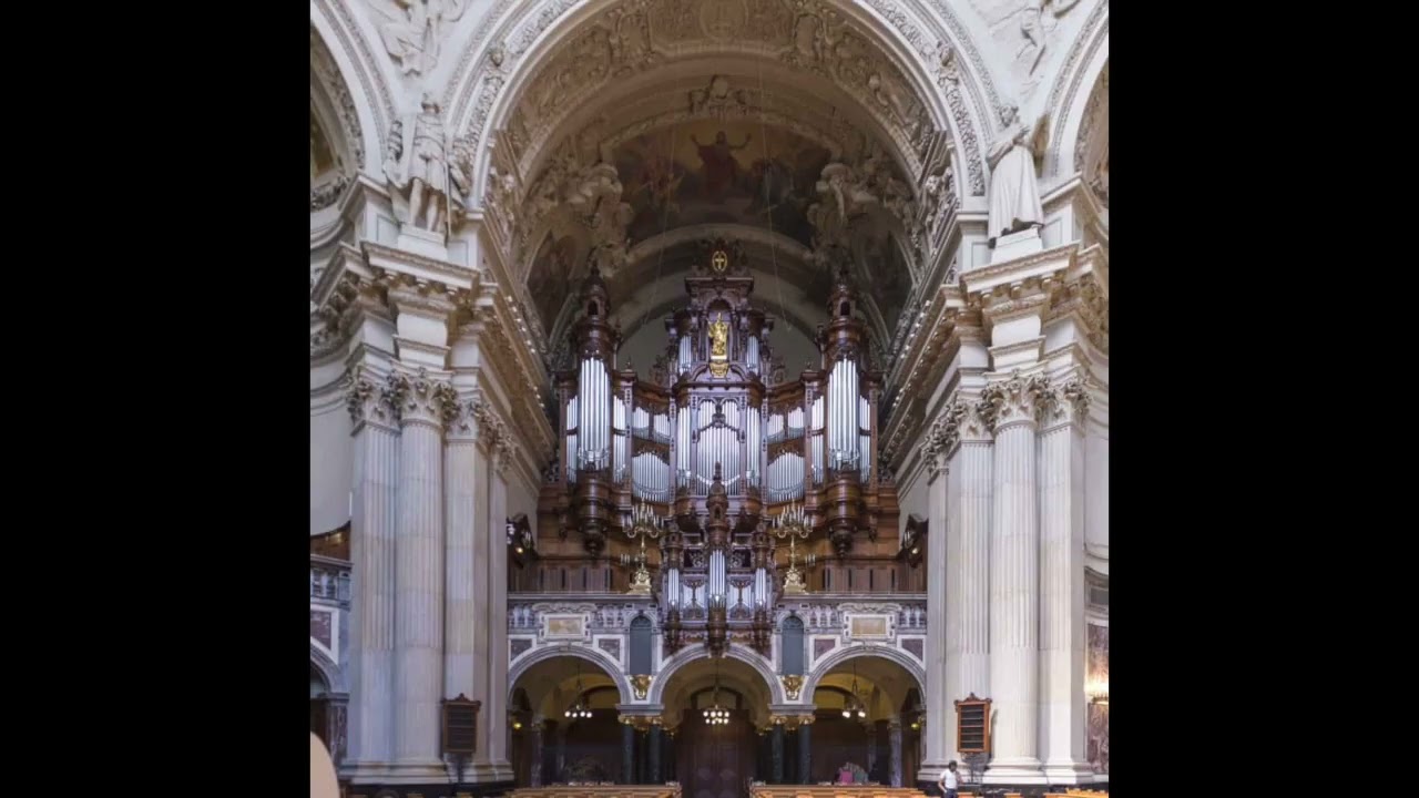 Reger: Introduction and Passacaglia in D Minor - Berlin Cathedral (Berliner Dom)