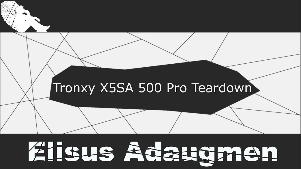 Tronxy X5SA 500 Pro Teardown
