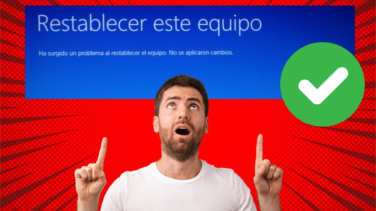 C&oacute;mo SOLUCIONAR el ERROR de RESTABLECIMIENTO en WINDOWS