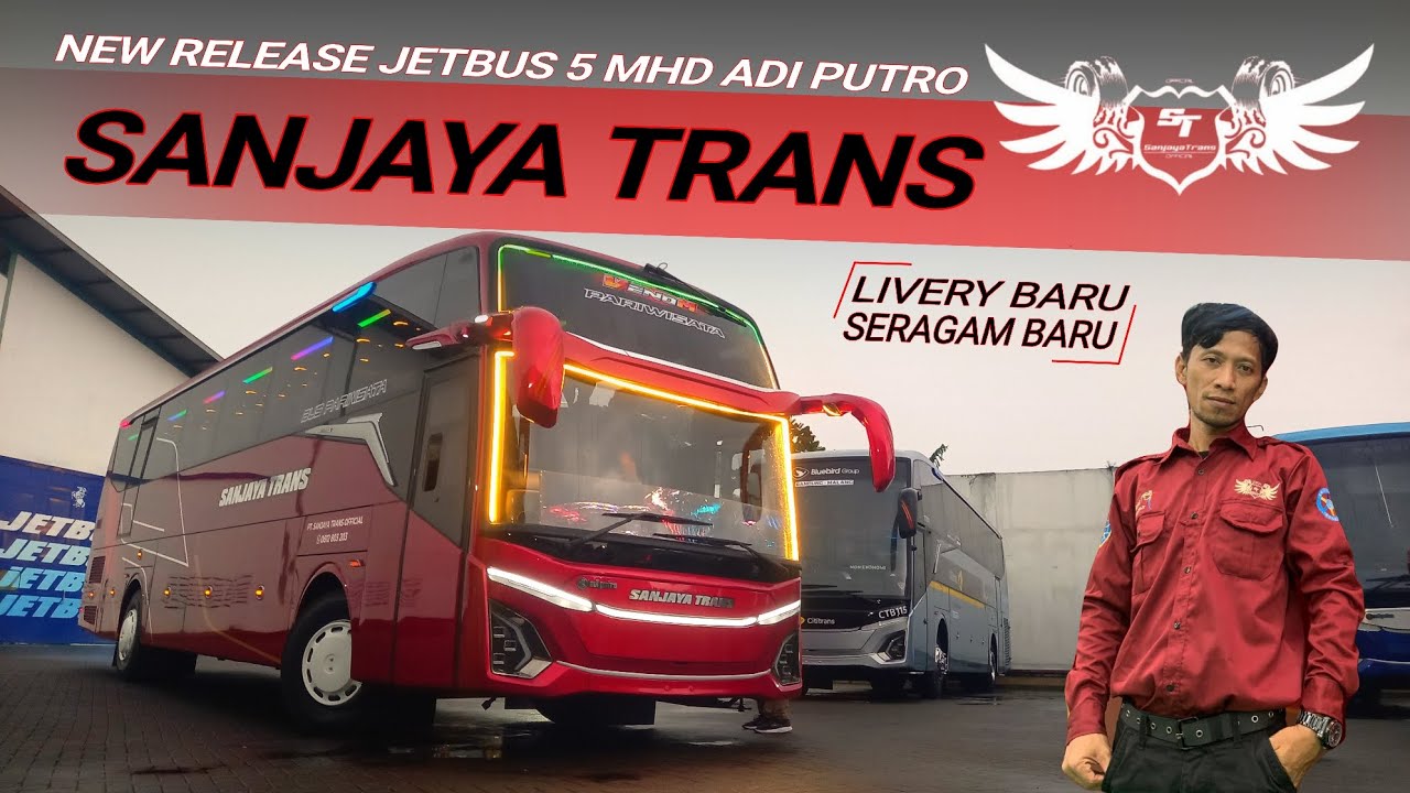 [ FRESH FROM ADI PUTRO 🔥 ] RILIS KEMBALI UNIT TERBARU SANJAYA TRANS 