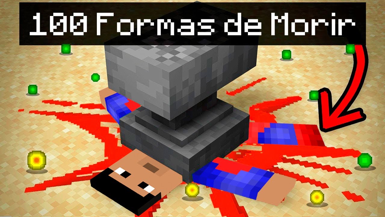 100 MANERAS ESTÚPIDAS DE MORIR EN MINECRAFT TROLL 😂