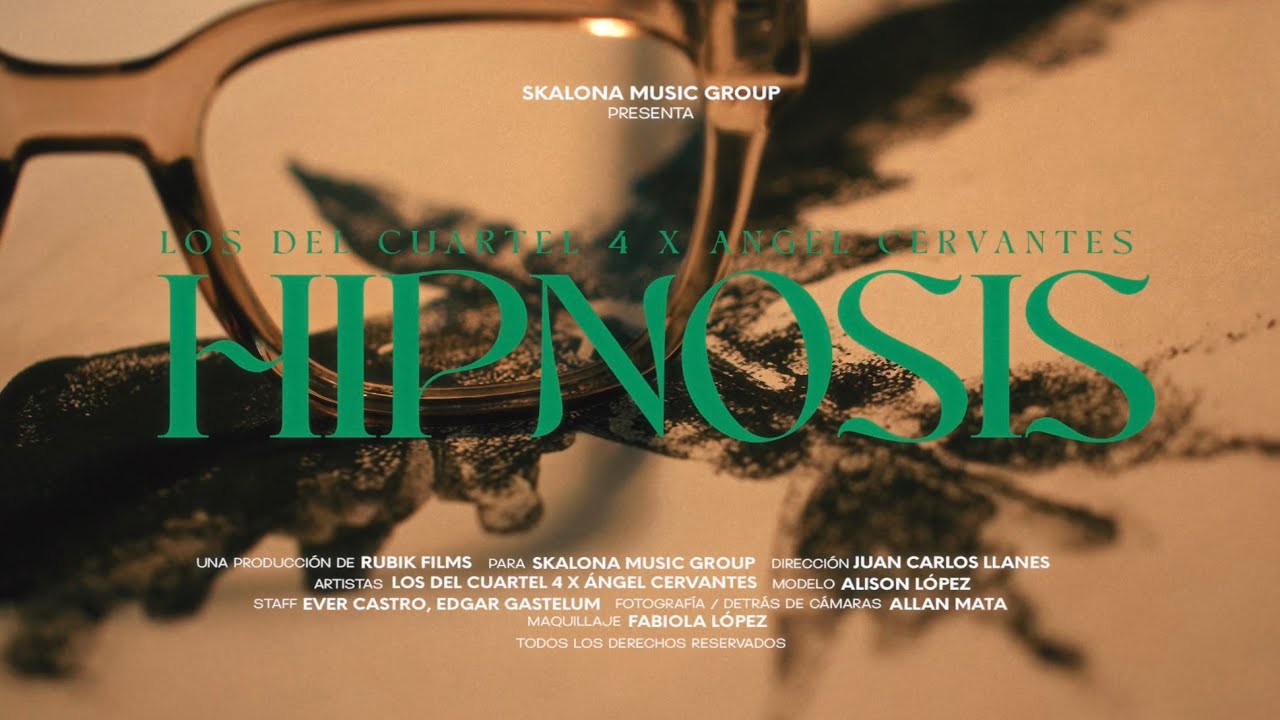 Los Del Cuartel 4 x Angel Cervantes - Hipnosis ( Video Oficial )