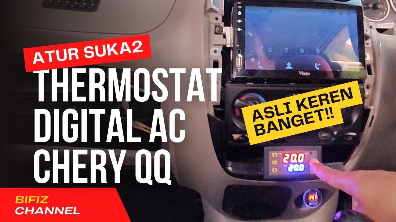 Pasang Thermostat Digital AC di Chery Qq