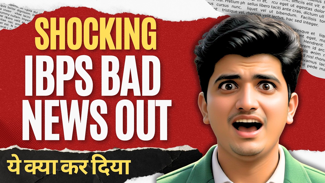 IBPS BAD NEWS OUT