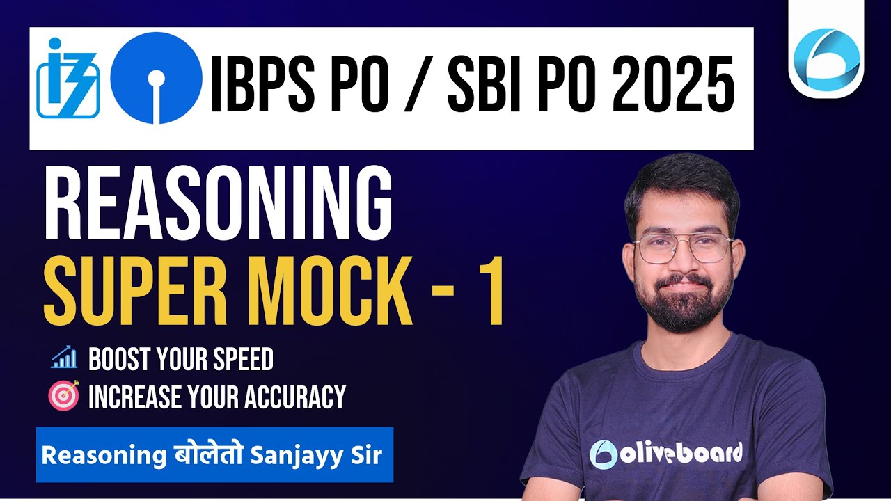 IBPS PO & SBI PO Reasoning 2025 | Reasoning SUPER MOCK - 1 | Boost Speed & Accuracy | By Sanjayy Sir
