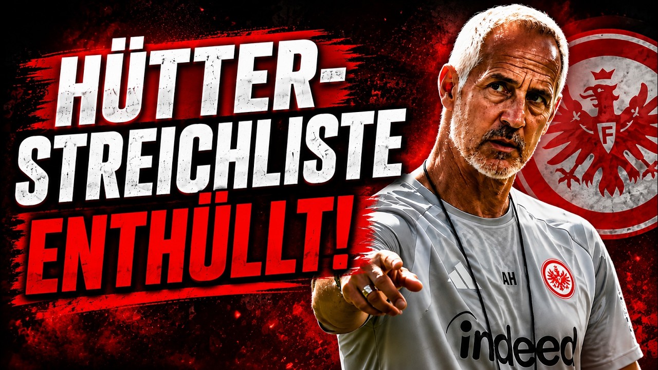 Eintracht Frankfurt: Streichliste enth&uuml;llt! H&uuml;tter spricht Machtwort
