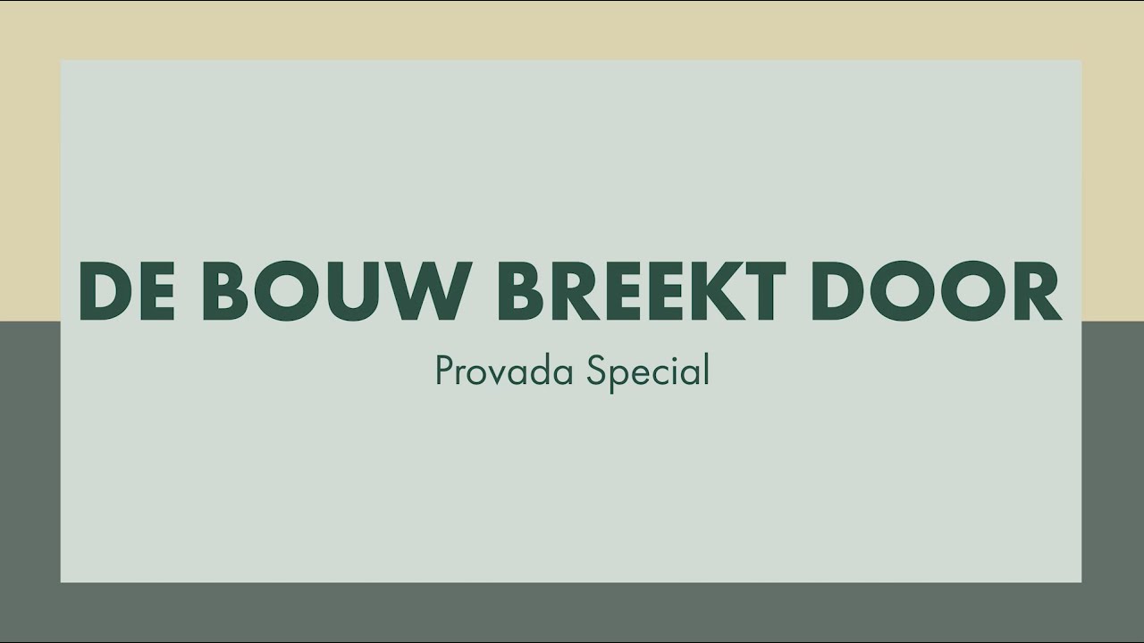De Bouw Breekt Door | PROVADA Special 2024