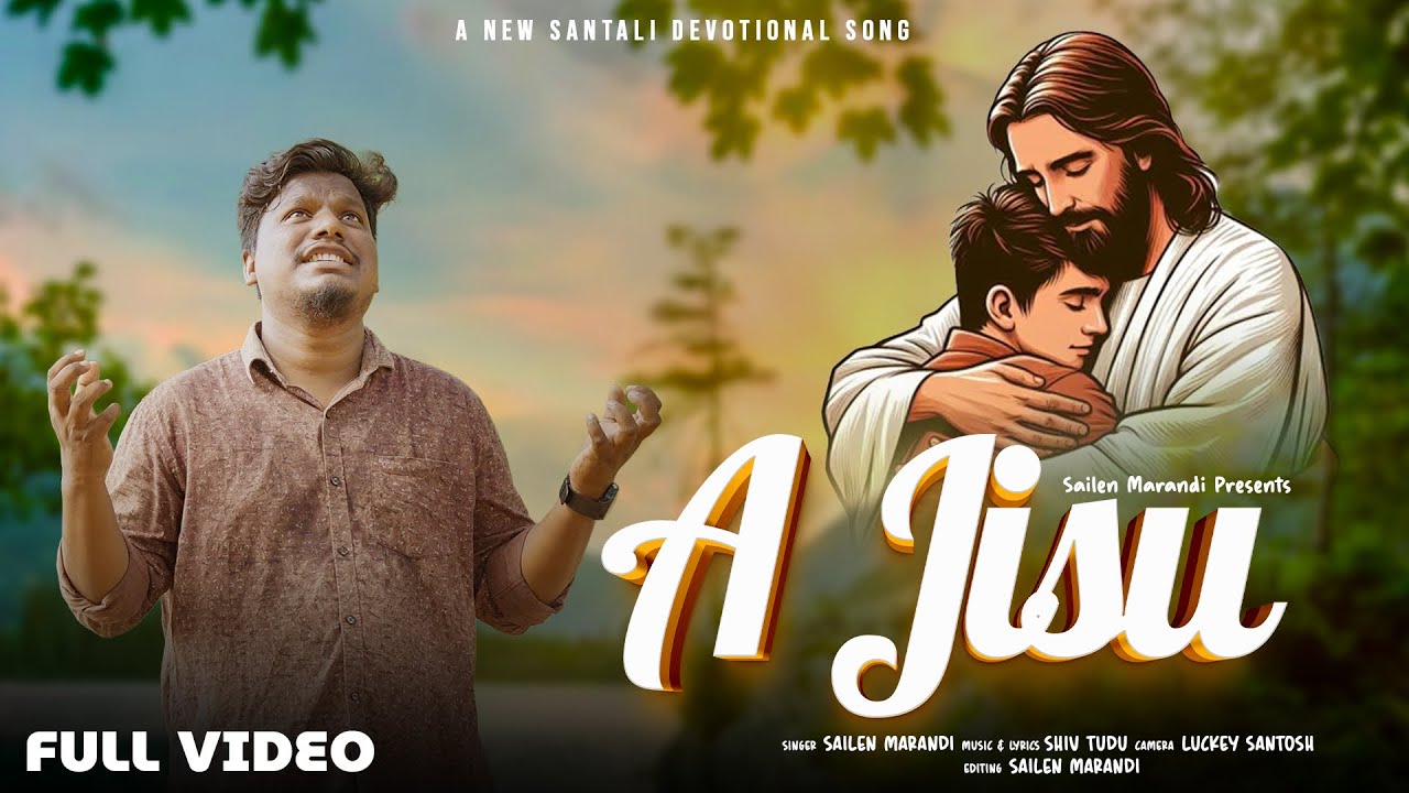 A Jisu...New Santali Devotional Full Video|New Santali Song |Sailen Marandi |2026