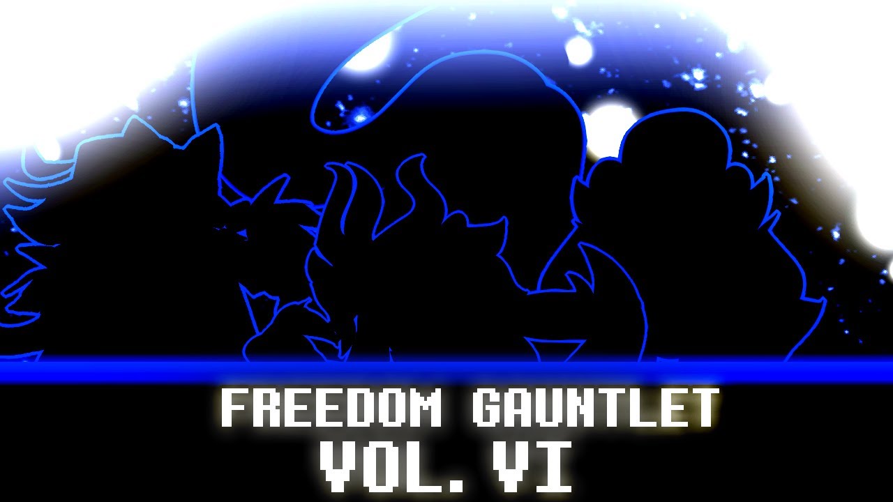 FREEDOM GAUNTLET -VOL.6-