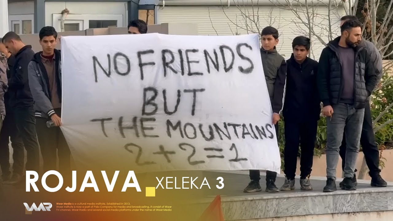 Rojava - Xeleka 3 | ڕۆژئاڤا - خەلەکا ٢