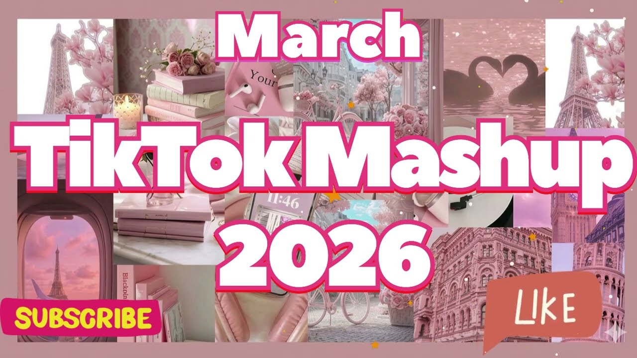 TikTok Mashup | March | 2026