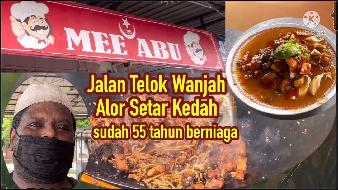Mee Abu Jalan Telok Wanjah- Alor Setar- mee special sedap, 55 tahun berniaga- street food malaysia