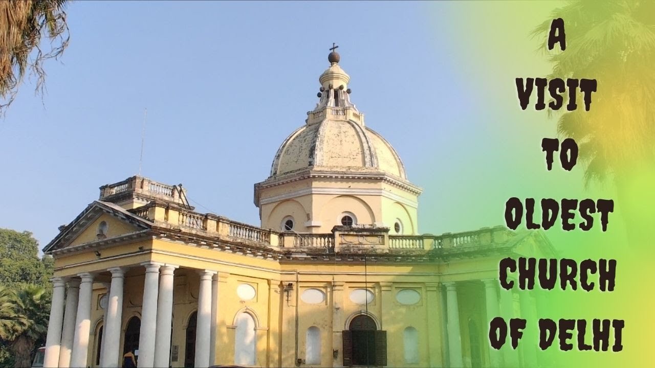 A Visit to First Church Of Delhi | St James Church | Delhi's Oldest Church | Mann Ghumakkad |