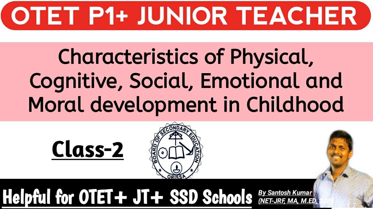 Characteristics of Physical, Cognitive, Social, Emotional and Moral development|OTET|Junior Teacher|