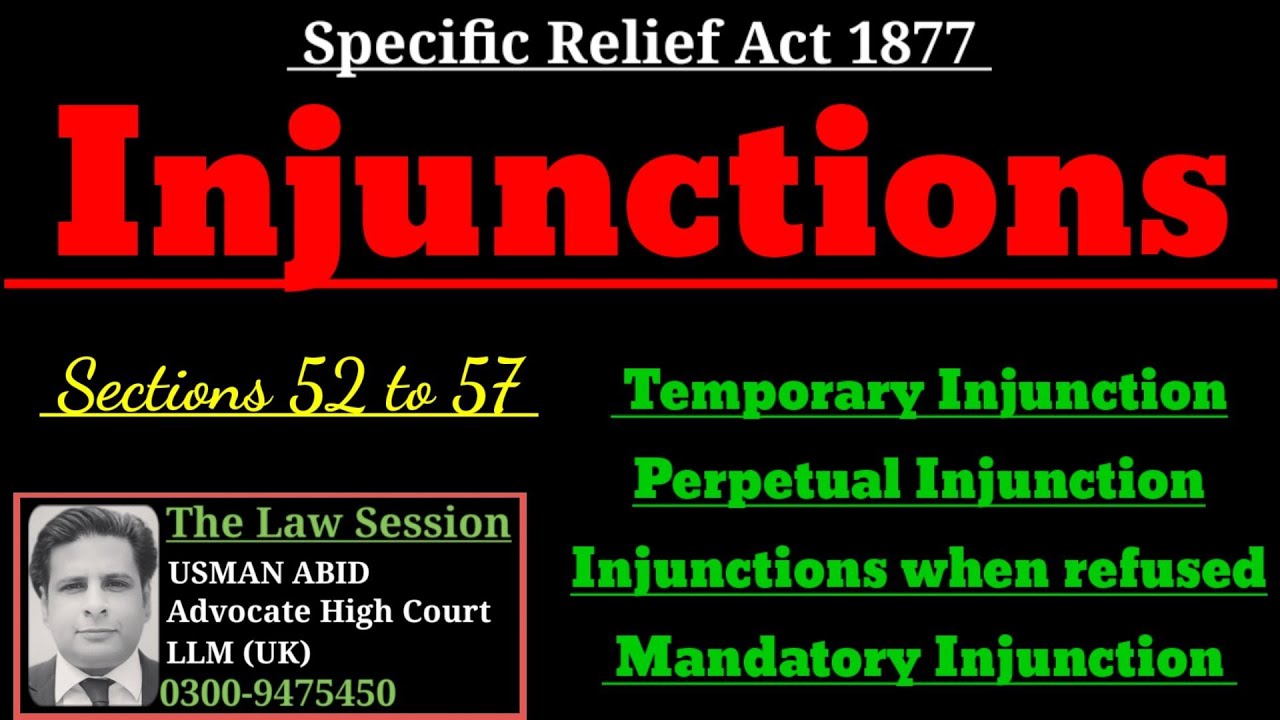 injunctions|section 52 to 57 specific relief act 1877|temporary injunction|perpetual injunction