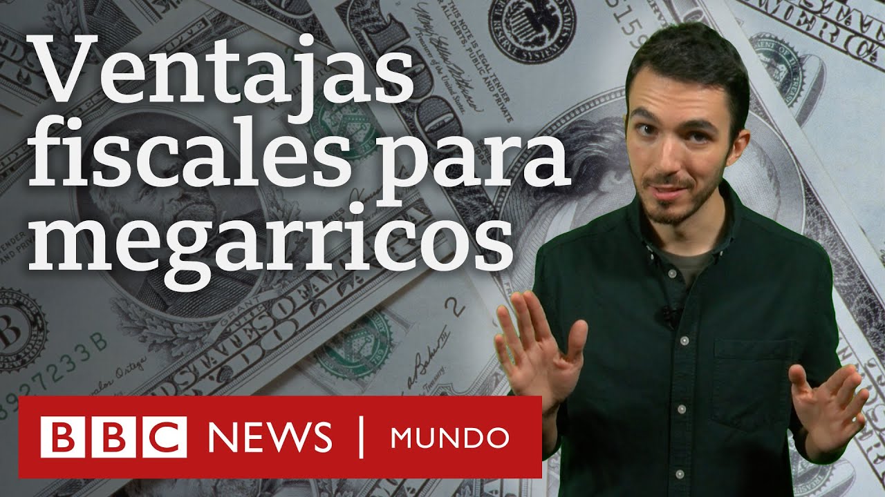 C&oacute;mo hacen los multimillonarios para pagar menos impuestos en EE.UU.