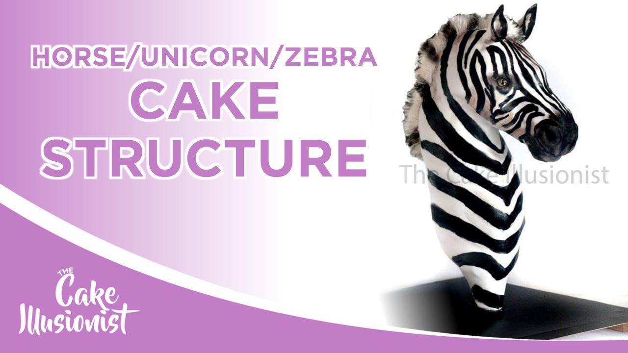 Horse/Unicorn/Zebra Cake Structure | The Cake Illusionist LIVE