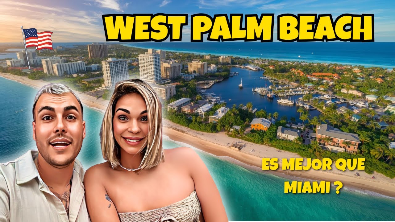 No vengas a WEST PALM BEACH antes de ver este video (Esta mejor que MIAMI?)