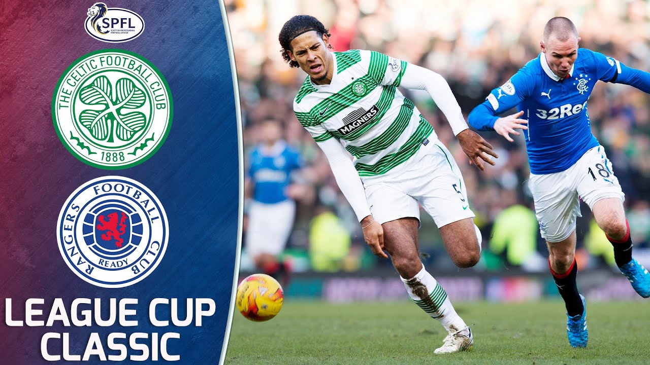 Celtic 2-0 Rangers | 2015 League Cup Semi-Final! | League Cup Classics