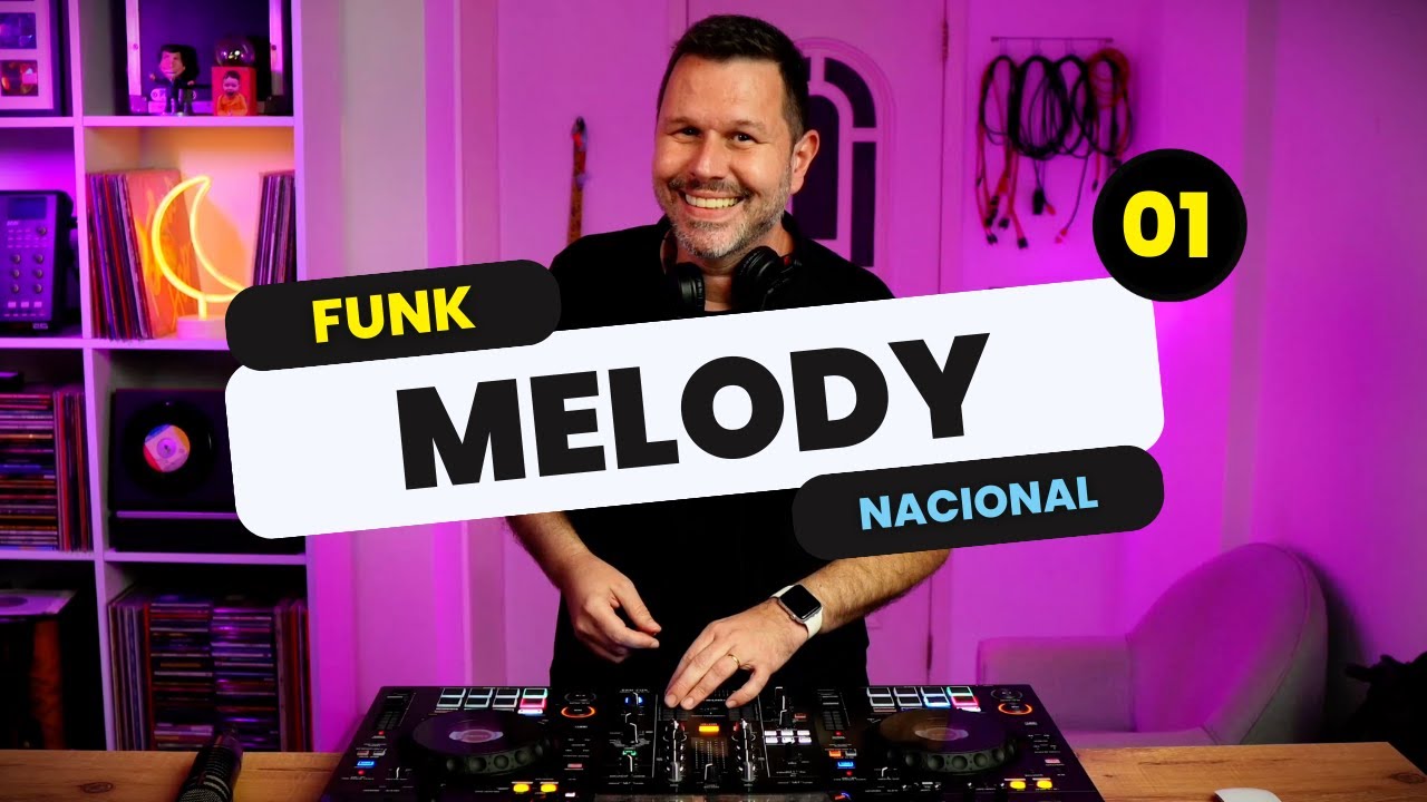 FUNK MELODY NACIONAL | 01 | DJ NELSINHO