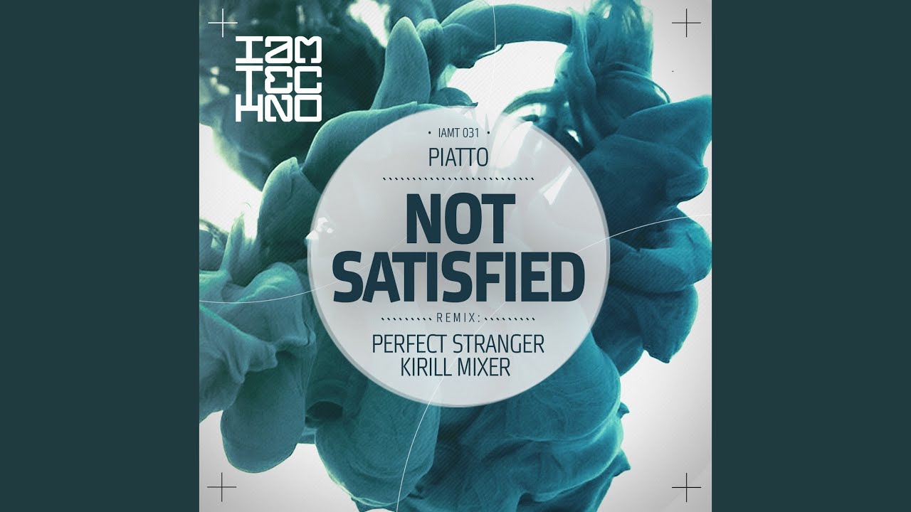 Not Satisfied (Kirill Mixer Remix)