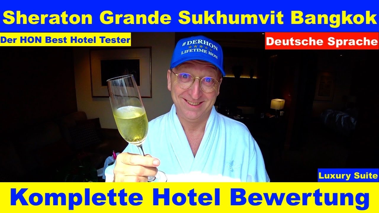 Sheraton Grande Sukhumvit Bangkok (Luxury Suite) Der Lifetime HON PrivateJet #besthoteltester