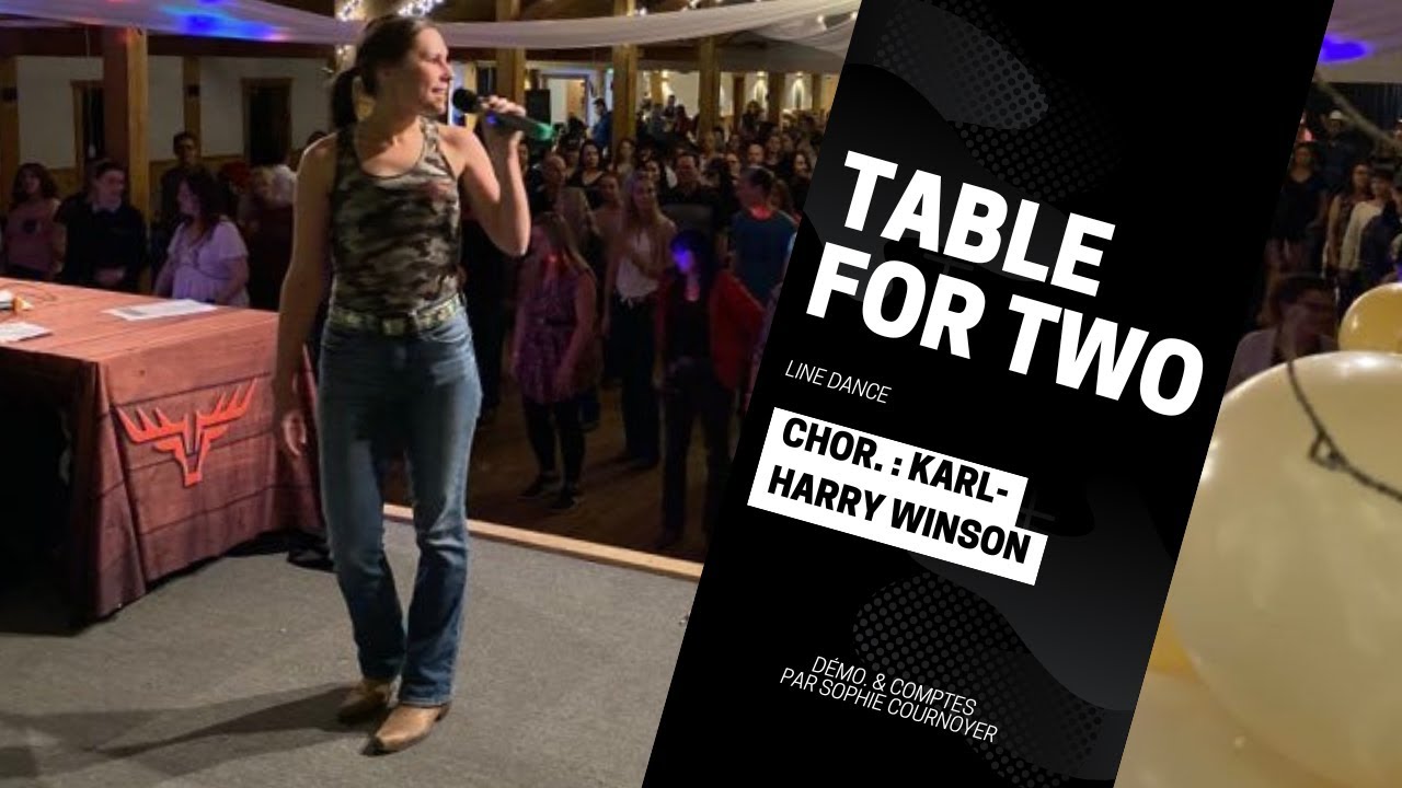 Table For Two (Démo. & Comptes, Line Dance, niv. Inter., chor. : Karl-Harry Winson)