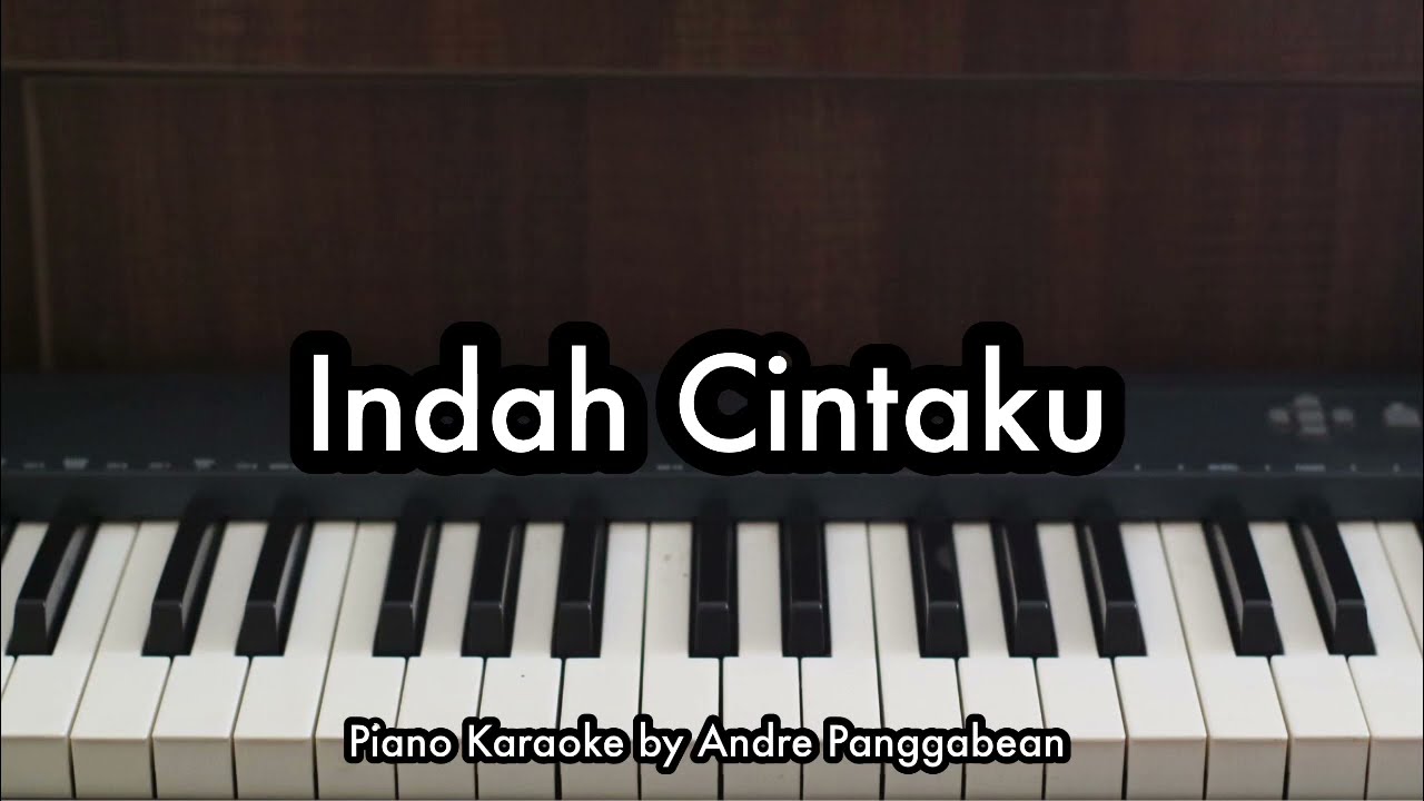 Indah Cintaku - Nicky Tirta & Vanessa Angel | Piano Karaoke by Andre Panggabean