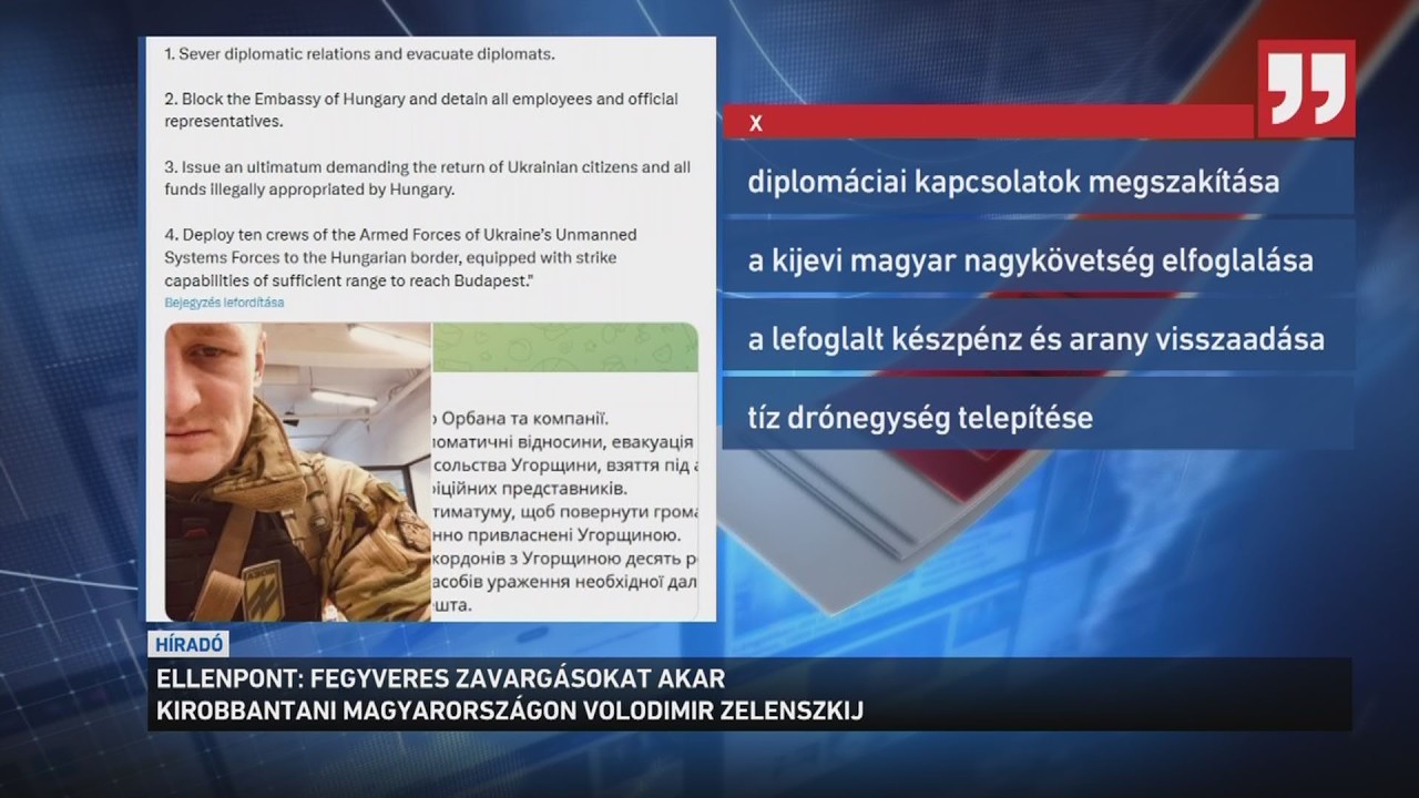 Fegyveres zavarg&aacute;sokat akar kirobbantani Magyarorsz&aacute;gon Volodimir Zelenszkij