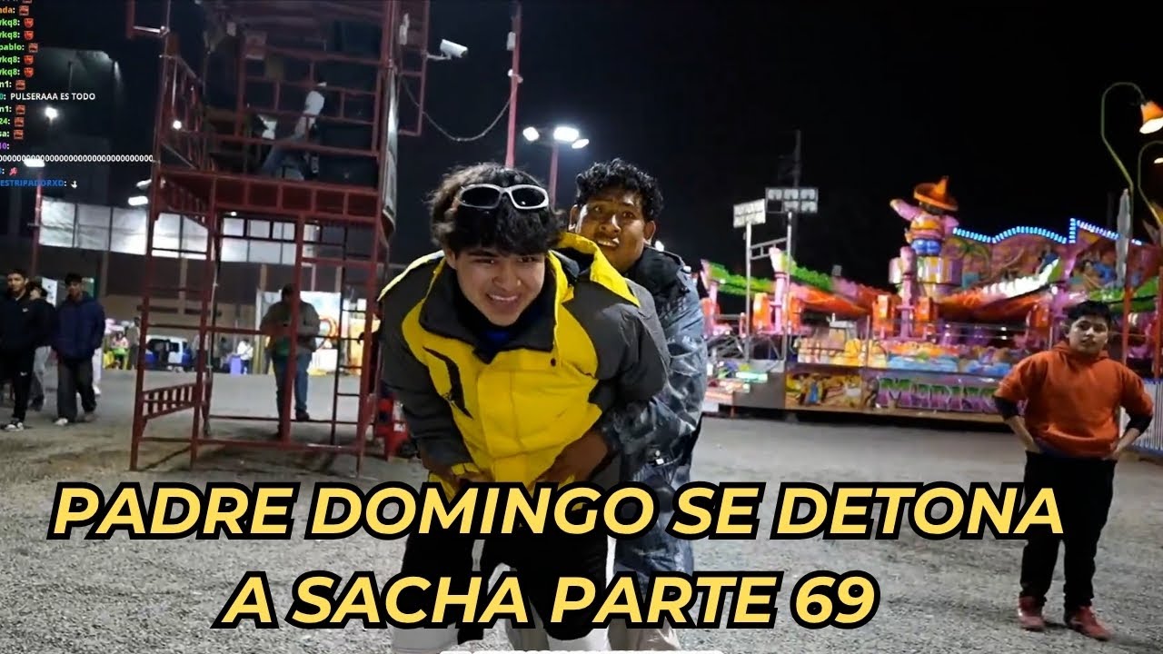 PADRE DOMINGO SE DETONA A SACHA 🤣 PARTE 69