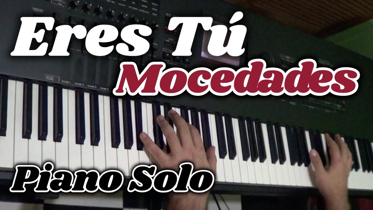 Eres Tu - Piano Solo (Mocedades)