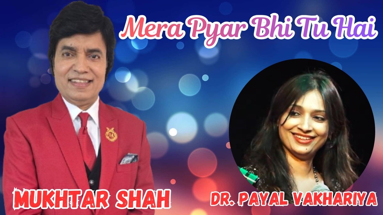Mera pyar bhi tu hai | Sathi | Mukhtar Shah Singer | Dr. Payal Vakhariya | Mukesh | Naushad 