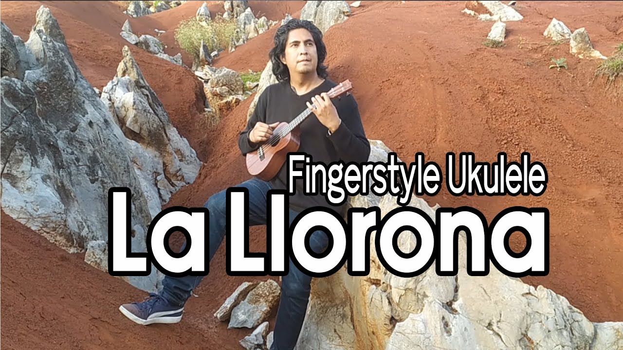 La Llorona - Ukulele Fingerstyle