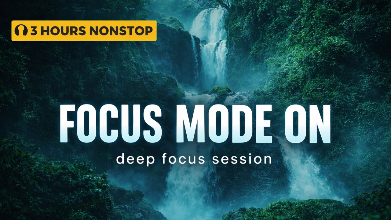 Deep Focus Music for Work & Study – 3 Hours of Intense Concentration Background Music