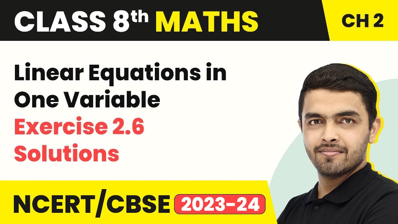 Linear Equations in One Variable - Exercise 2.6 Solutions | Class 8 NCERT Maths Chapter 2 (2022-23)