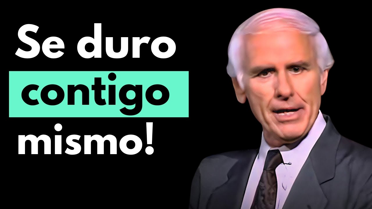 OBLÍGATE A SER DURO CONTIGO MISMO | Jim Rohn Discurso Motivacional