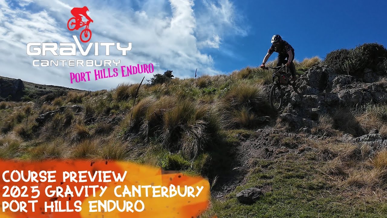 2025 Gravity Canterbury; Port Hills Enduro &mdash; предварительный обзор трассы