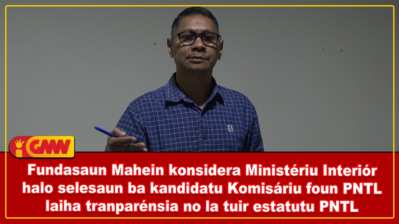 FM konsidera selesaun ba kandidatu Komisáriu foun PNTL laiha tranparénsia no la tuir estatutu PNTL