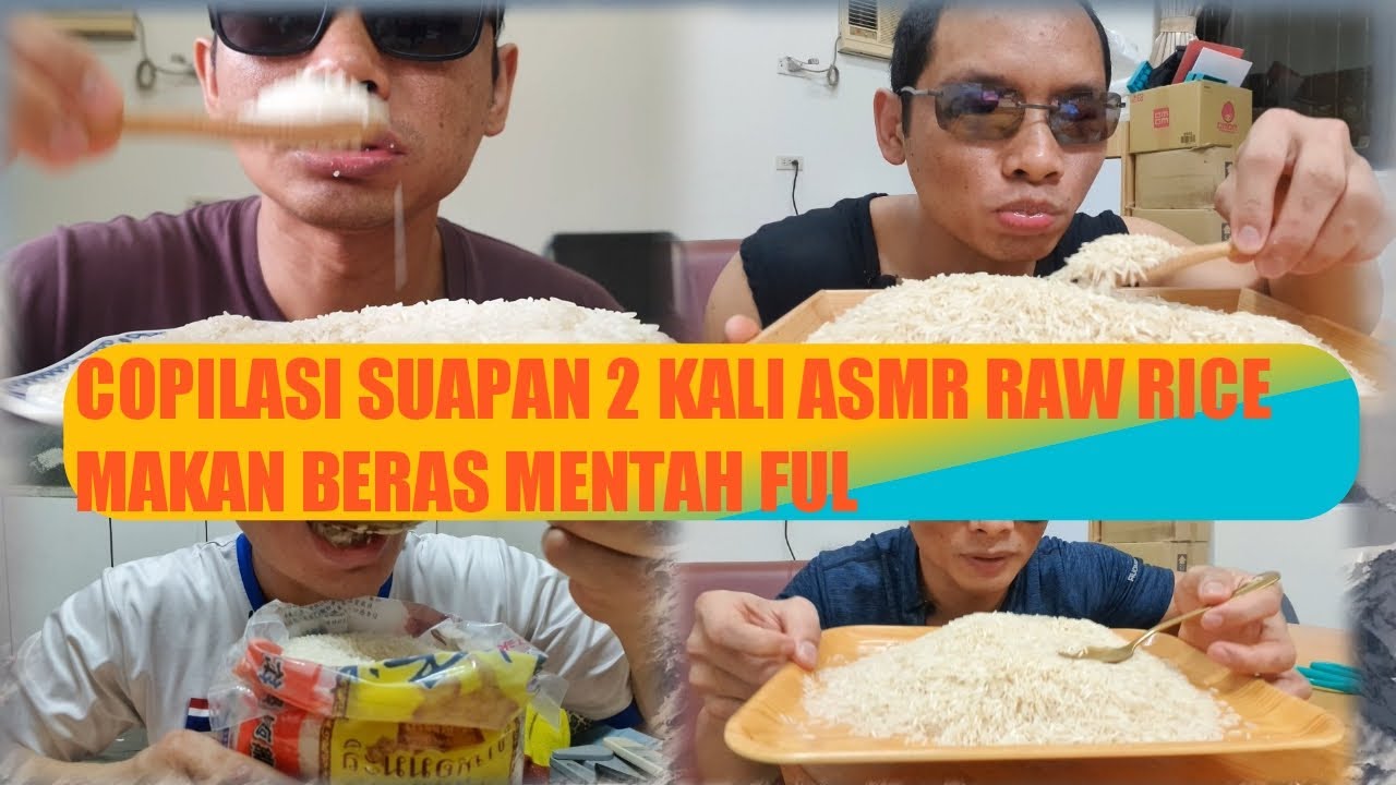 EAT RAW RICE COPILASI DUA SUAPAN PUL MAKAN BERAS MENTAH