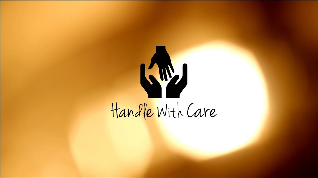 Handle With Care - For my mom