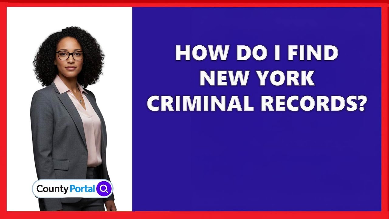 How Do I Find New York Criminal Records?