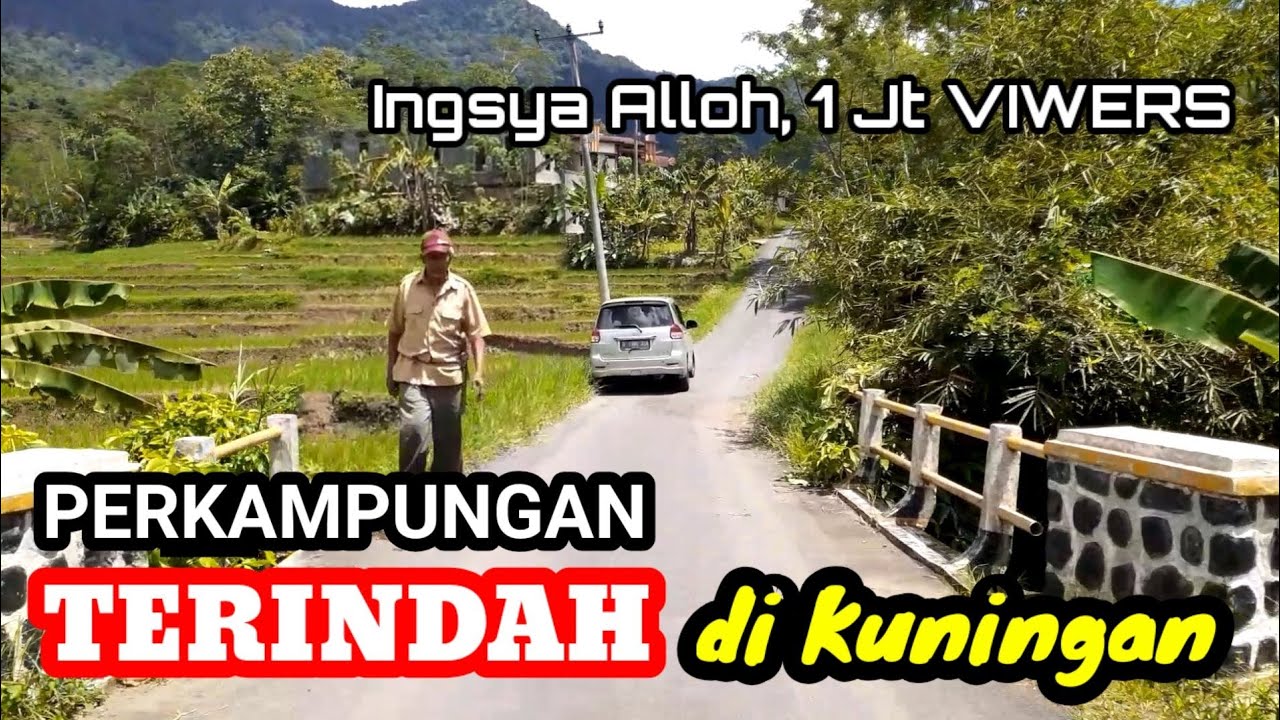 JALAN JALAN KE KAMPUNG DI KUNINGAN JAWA BARAT DAN TAHU SEJARAHNYA | BAGAWAT SELAJAMBE | JELAJAH DESA