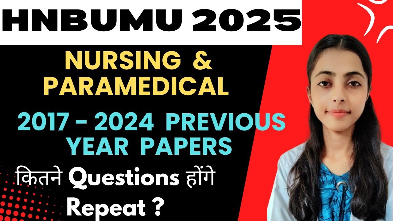 Uttarakhand BSc Nursing & Paramedical 2025|Previous Year Papers 📜|HNBUMU #nursing  #bscnursing 