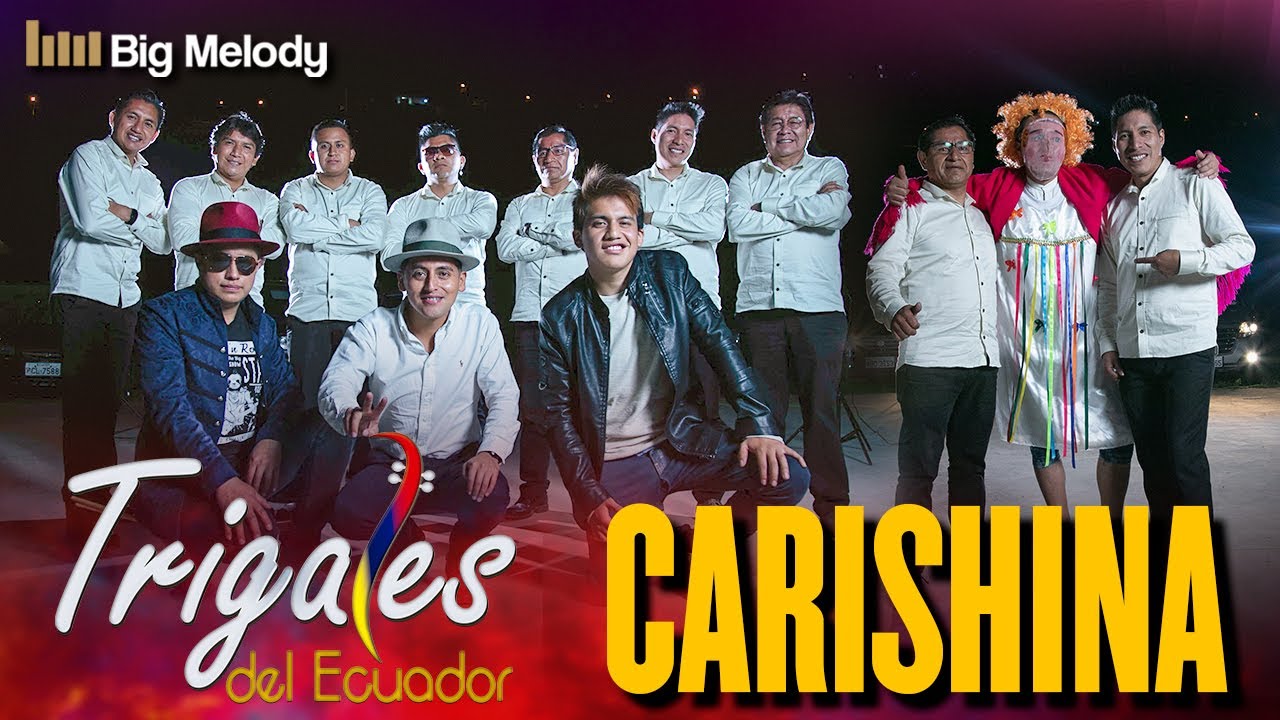 🔥 CARISHINA © Trigales del Ecuador- Video oficial 4k🔆🎤