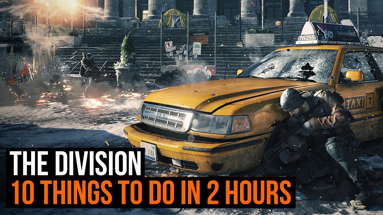 The Division: 10 Unexpected things in the first 2 hours