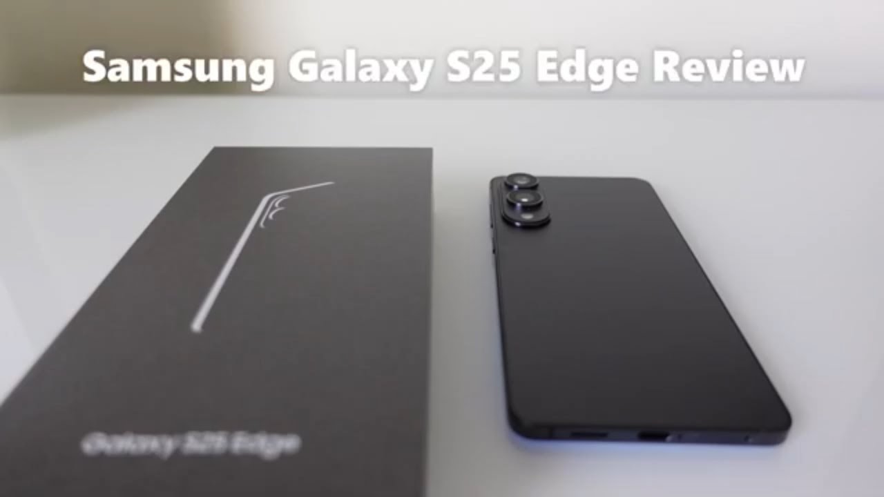 Samsung Galaxy S25 Edge Review