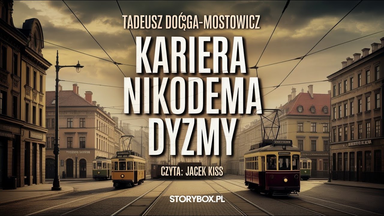 Kariera Nikodema Dyzmy – Tadeusz Dołęga-Mostowicz | Część 1 | Pełny Audiobook PL | Początek, Ambicja